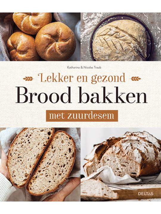 Lekker en gezond brood bakken met zuurdesem